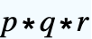 p*q*r