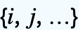 {i,j,...}