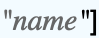 "name"]
