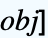 obj]