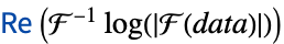 TemplateBox[{Re, paclet:ref/Re}, RefLink, BaseStyle -> {2ColumnTableMod}](F^(-1)log(TemplateBox[{{F, (, data, )}}, Abs]))