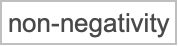 "non-negativity"