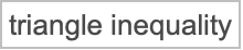 "triangle inequality"