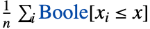 1/nsum_iBoole[x_i<=x]