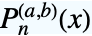 TemplateBox[{n, a, b, x}, JacobiP]
