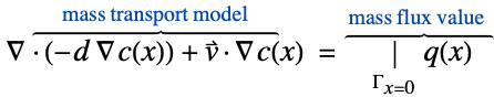  del .(-d del c(x))+v^->.del c(x)^(︷^(       mass transport model       )) =|_(Gamma_(x=0))q(x)^(︷^( mass flux value  ))