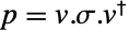 p=v.sigma.TemplateBox[{v}, ConjugateTranspose]