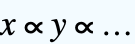 x proportional y proportional ...
