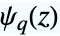 TemplateBox[{z, q}, QPolyGamma]