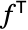TemplateBox[{f}, Transpose]
