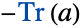 -Tr(a)