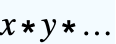 x⋆y⋆...