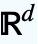 R^(d)