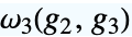 TemplateBox[{{g, _, 2}, {g, _, 3}}, WeierstrassHalfPeriodW3]
