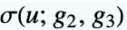 TemplateBox[{u, {g, _, 2}, {g, _, 3}}, WeierstrassSigma]