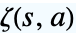 TemplateBox[{s, a}, Zeta2]